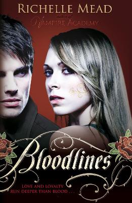 Bloodlines (book 1) by Richelle Mead
