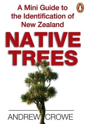 Mini Guide To The Identification Of New Zealand Native Trees book
