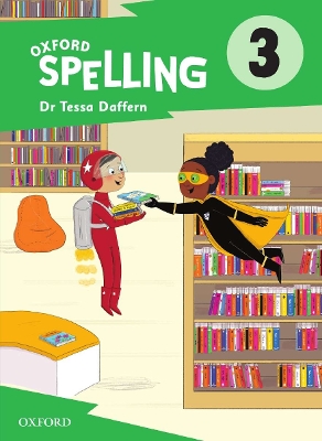 Oxford Spelling Student Book Year 3 book
