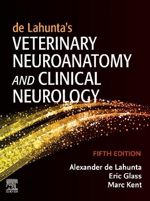 de Lahunta's Veterinary Neuroanatomy and Clinical Neurology book