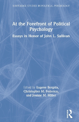 At the Forefront of Political Psychology: Essays in Honor of John L. Sullivan by Eugene Borgida