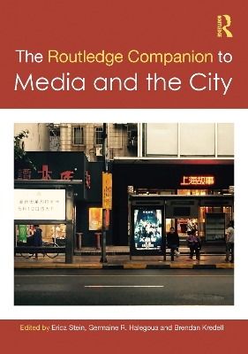 The Routledge Companion to Media and the City book