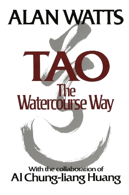 Tao: the Watercourse Way by Alan Watts