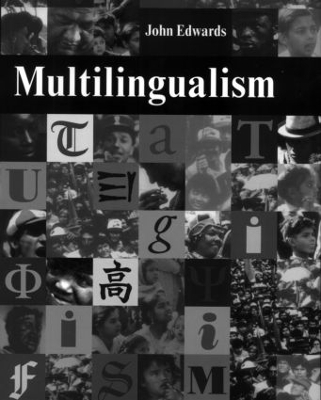 Multilingualism by John Edwards