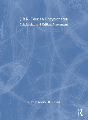 J.R.R. Tolkien Encyclopedia by Michael D.C. Drout