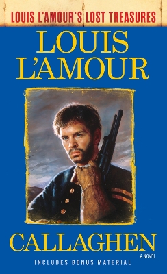 Callaghen (Louis L'amour's Lost Treasures) book