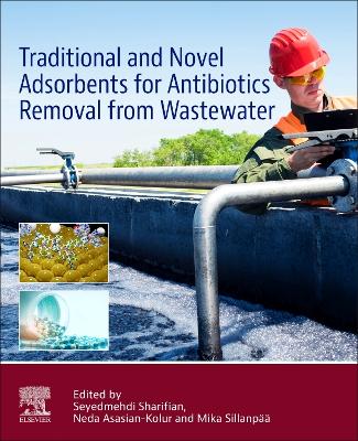 Traditional and Novel Adsorbents for Antibiotics Removal from Wastewater book