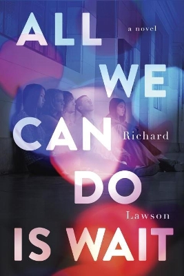 All We Can Do Is Wait book