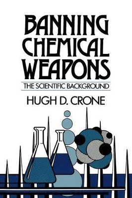 Banning Chemical Weapons by Hugh D. Crone