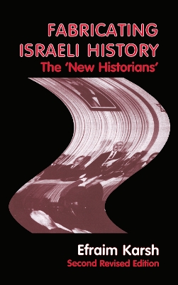 Fabricating Israeli History: The 'New Historians' book