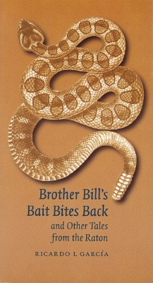 Brother Bill's Bait Bites Back and Other Tales from the Raton book