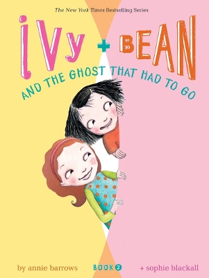 Ivy + Bean and the Ghost That Had to Go book