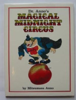 Dr. Anno's Magical Midnight Circus book