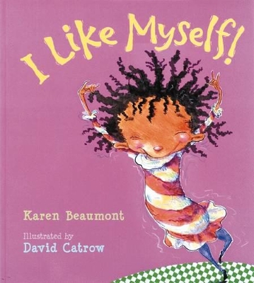 I Like Myself by Karen Beaumont