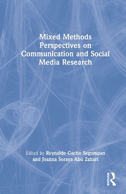 Mixed Methods Perspectives on Communication and Social Media Research book