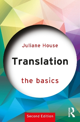 Translation: The Basics by Juliane House