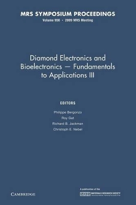 Diamond Electronics and Bioelectronics - Fundamentals to Applications III: Volume 1203 by Philippe Bergonzo