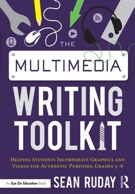 The Multimedia Writing Toolkit by Sean Ruday