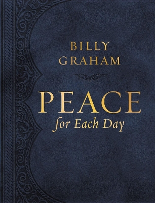 Peace for Each Day, Large Text Leathersoft: 365 Daily Devotions book