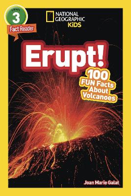 National Geographic Readers: Erupt! 100 Fun Facts about Volcanoes book