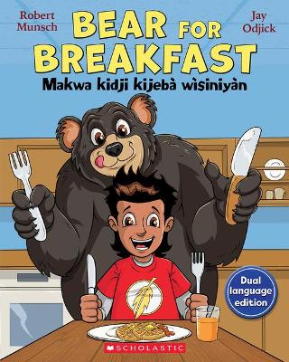 Bear for Breakfast / Makwa Kidji Kijebà Wìsiniyàn book