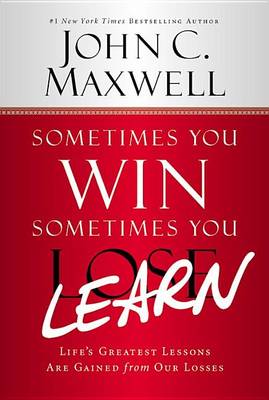 Sometimes You Win--Sometimes You Learn book