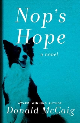 Nop's Hope by Donald McCaig
