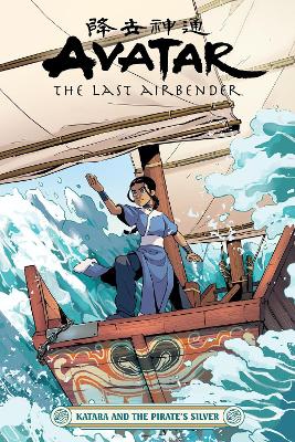 Avatar: The Last Airbender - Katara and the Pirate's Silver book