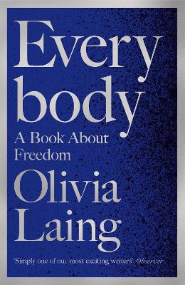 Everybody by Olivia Laing