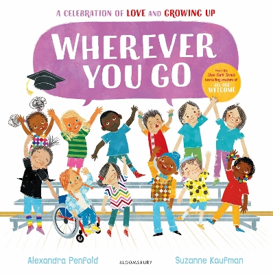 Wherever You Go: From the creators of All Are Welcome book