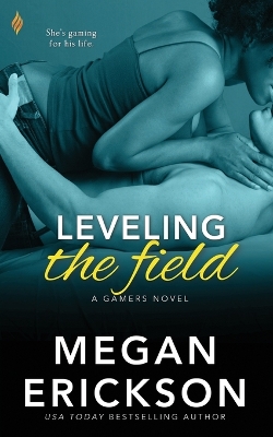 Leveling the Field by Megan Erickson