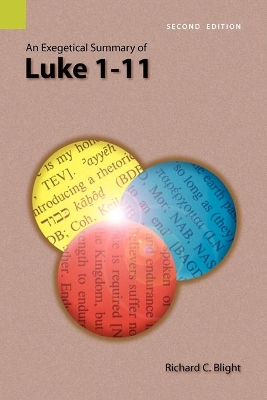 An Exegetical Summary of Luke 1-11, 2nd Edition book