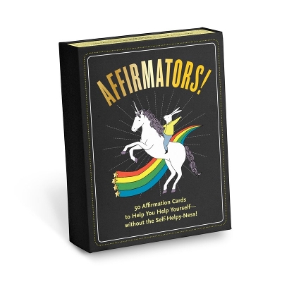 Affirmators! 50 Affirmation Cards Deck to Help You Help Yourself - Without the Self-Helpy-Ness! book