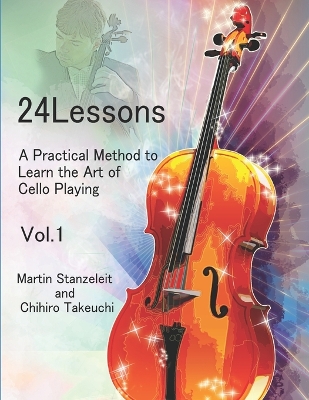 24 lessons A Practical Method to Learn the Art of Cello Playing Vol.1 book
