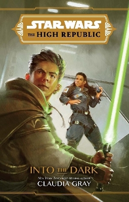 The High Republic: Into the Dark: A Young Adult Adventure book