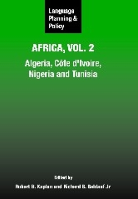 Language Planning and Policy in Africa, Vol. 2 by Robert B Kaplan