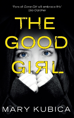 THE Good Girl by Mary Kubica