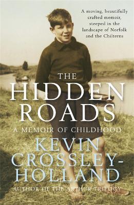 The Hidden Roads by Kevin Crossley-Holland
