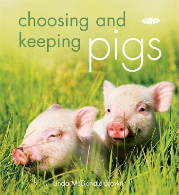 Choosing and Keeping Pigs book