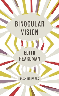 Binocular Vision by Edith Pearlman