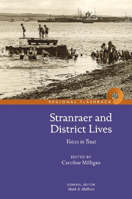 Stranraer and District Lives: Voices in Trust book