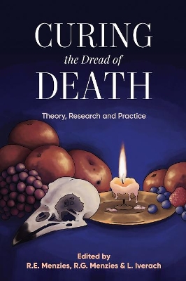 Curing the Dread of Death: Theory, Research and Practice: 2018 book