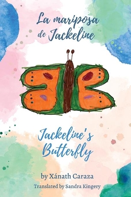 La mariposa de Jackeline / Jackeline's Butterfly book