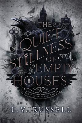 The Quiet Stillness of Empty Houses book