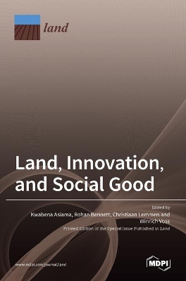 Land, Innovation, and Social Good book