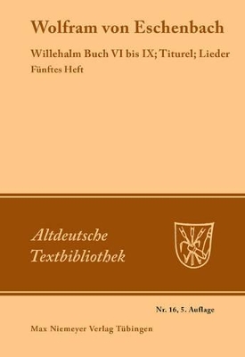 Willehalm Buch VI bis IX; Titurel; Lieder book
