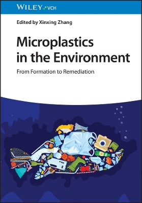 Microplastics in the Environment: From Formation to Remediation book