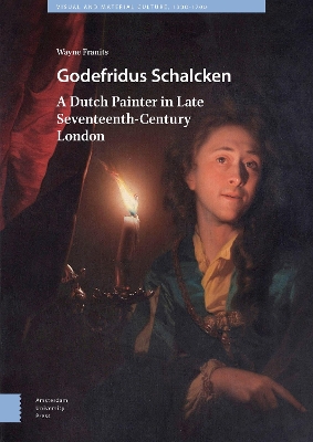 Godefridus Schalcken by Wayne Franits