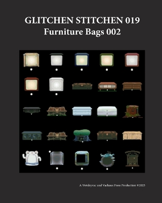 Glitchen Stitchen 019 Furniture Bags 002 by Wetdryvac