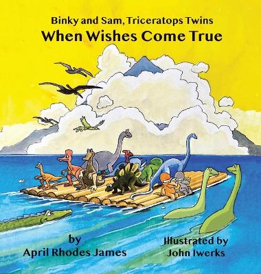 Binky and Sam, Triceratops Twins: When Wishes Come True book